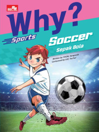 Image of Why? Sports: soccer - sepak bola