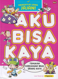 Image of Aku Bisa Kaya: Mengatur Uang Jajan!