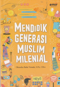 Image of Mendidik Generasi Muslim Milenial