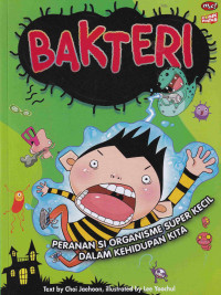 Image of Bakteri: Peranan Si Organisme Super Kecil dalam Kehidupan Kita
