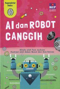 Image of Superpintar sains: AI dan robot canggih