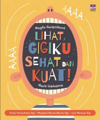 Image of Lihat, gigiku sehat dan kuat!